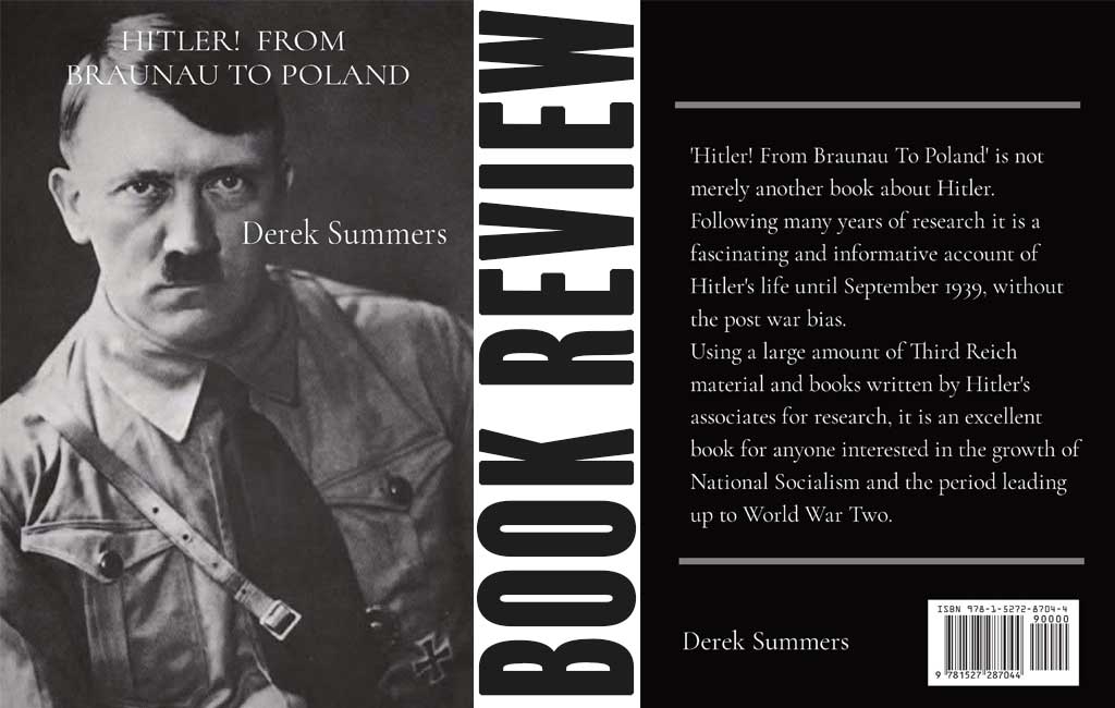 Hitler! From Braunau To Poland – Book Review