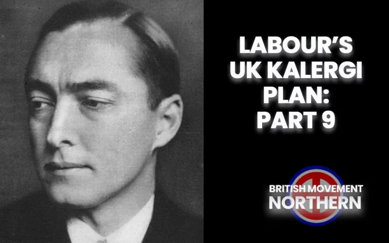 Labour’s UK Kalergi Plan Part 9
